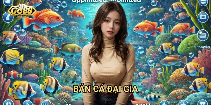 Bắn cá đại gia Go88: Cơ hội săn thưởng khủng mỗi ngày 1 Bắn cá đại gia Go88: Cơ hội săn thưởng khủng mỗi ngày