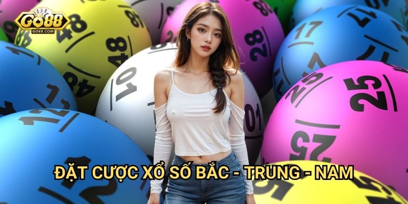 Xổ số 3 miền Go88: Trực tiếp kết quả xổ số chính xác nhất 2 Đặt cược xổ số Bắc - Trung - Nam