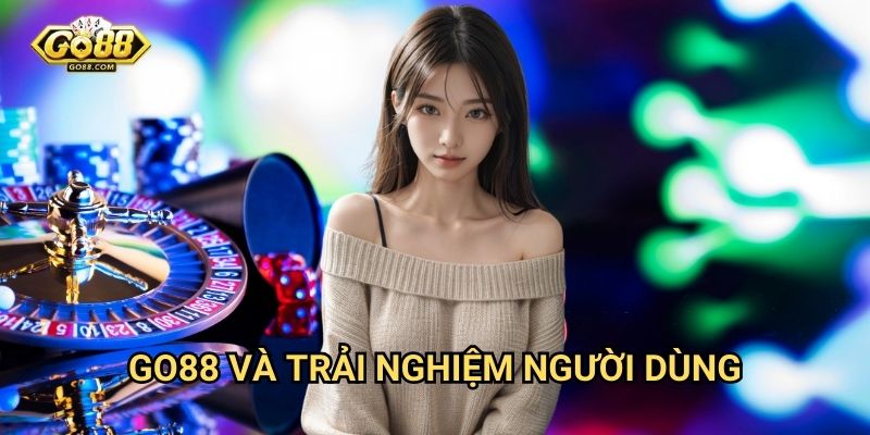 Trang chủ 10 Go88 và trải nghiệm người dùng