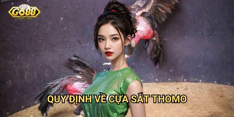 Đá gà cựa sắt Thomo Go88: Môn thể thao truyền thống đầy kịch tính 2 Quy định về cựa sắt Thomo