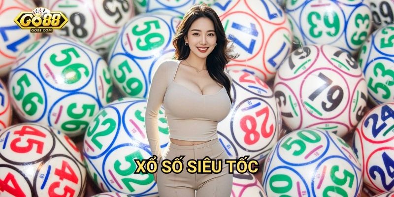 Xổ số siêu tốc Go88: Kết quả tức thì với tỷ lệ thắng cao 1 Xổ số siêu tốc Go88: Kết quả tức thì với tỷ lệ thắng cao